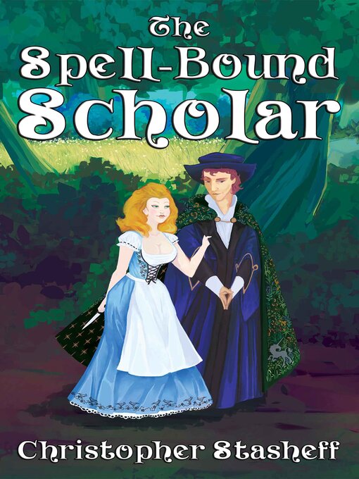 Title details for The Spell-Bound Scholar by Christopher Stasheff - Available